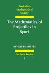 The Mathematics of Projectiles in Sport