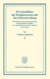 Die Schuldlehre der Postglossatoren und ihre Fortentwickelung