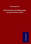 Volksmärchen und Göttersagen