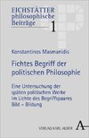 Fichtes Begriff der politischen Philosophie