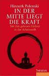 Polenski, H: In der Mitte liegt die Kraft