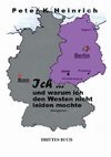 Ich ... und warum ich den Westen nicht leiden mochte