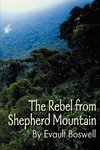 The Rebel from Shepherd Mountain