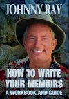 HOW TO WRITE YOUR MEMOIRS