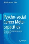 Psycho-social Career Meta-capacities