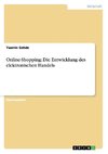 Online-Shopping: Die Entwicklung des elektronischen Handels