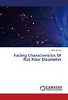 Fading Characteristics Of Flat Fiber Dosimeter