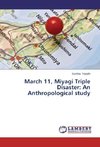 March 11, Miyagi Triple Disaster: An Anthropological study