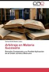 Arbitraje en Materia Sucesoria