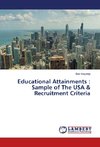 Educational Attainments : Sample of The USA & Recruitment Criteria