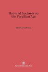 Harvard Lectures on the Vergilian Age