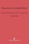 Education in a Divided World