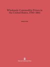 Wholesale Commodity Prices in the United States, 1700-1861