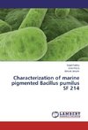 Characterization of marine pigmented Bacillus pumilus SF 214