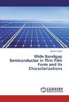 Wide Bandgap Semiconductor in Thin Film Form and Its Characterizations