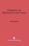 Chapters on Machinery and Labor