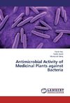 Antimicrobial Activity of Medicinal Plants against Bacteria