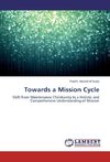 Towards a Mission Cycle