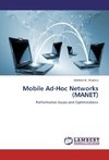 Mobile Ad-Hoc Networks (MANET)