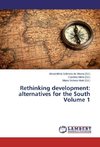 Rethinking development: alternatives for the South Volume 1