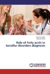 Role of fatty acids in tonsillar disorders diagnosis