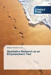 Qualitative Research as an Empowerment Tool