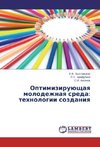 Optimiziruyushchaya molodezhnaya sreda: tekhnologii sozdaniya