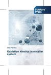 Oxidation kinetics in micellar system