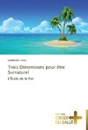 Trois Dimensions pour être Surnaturel