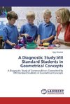 A Diagnostic Study:VIII Standard Students in Geometrical Concepts