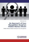 An Approach of Face Recognition Based on Hidden Markov Model