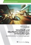 Verschleiß-und Oberflächentemperatur Untersuchungen