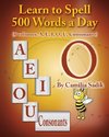 Learn to Spell 500 Words a Day