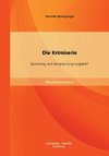 Die Krimiserie: Spannung und Entspannung zugleich?