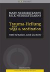 Trauma-Heilung durch Yoga und Meditation