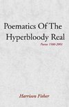 Poematics of the Hyperbloody Real