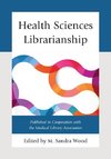 HEALTH SCIENCES LIBRARIANSHIP PB