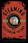 Steaming Into a Victorian Future