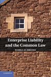 Enterprise Liability and the Common Law