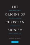 The Origins of Christian Zionism