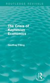 The Crisis of Keynesian Economics (Routledge Revivals)