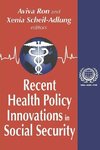 Scheil-Adlung, X: Recent Health Policy Innovations in Social