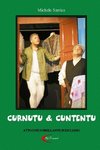 CURNUTU & CUNTENTU