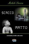 SCACCO MATTO