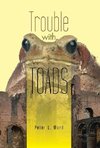 Trouble with Toads