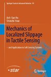 Mechanics of Localized Slippage in Tactile Sensing