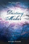 Destiny Maker