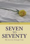 Seven to Seventy