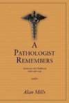 A Pathologist Remembers