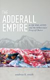 The Adderall Empire